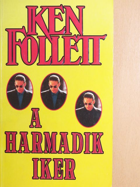 Ken Follett - A harmadik iker [antikvár]