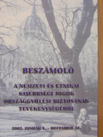 Beszámoló a nemzeti és etnikai kisebbségi jogok országgyűlési biztosának tevékenységéről [antikvár]