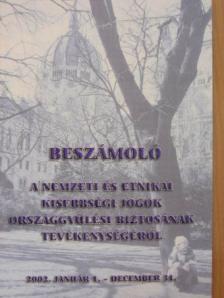 Beszámoló a nemzeti és etnikai kisebbségi jogok országgyűlési biztosának tevékenységéről [antikvár]