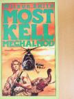 Wilbur Smith - Most kell meghalnod [antikvár]