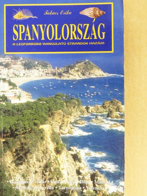 Takács Erika - Spanyolország [antikvár]