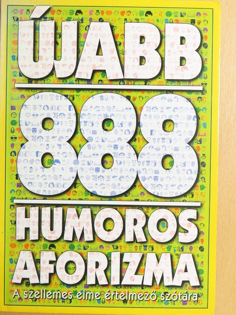 Újabb 888 humoros aforizma [antikvár]