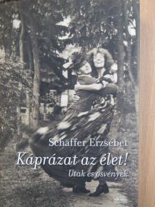 Máté Angi - Káprázat az élet! [antikvár]