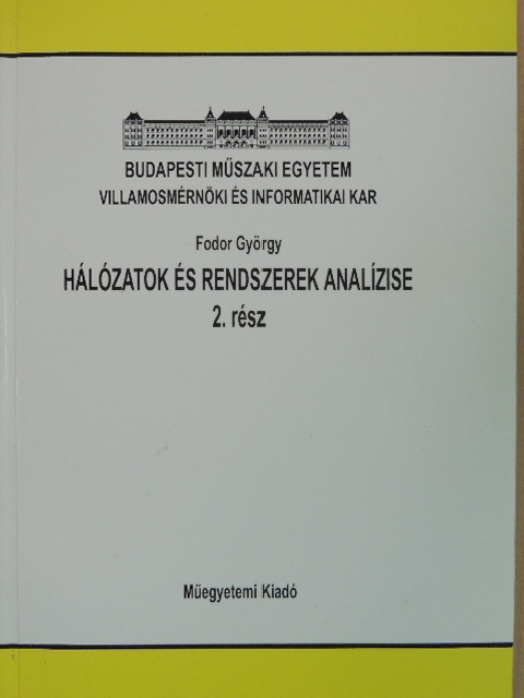 Dr. Fodor György - Hálózatok és rendszerek analízise 2. [antikvár]