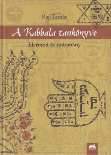 Raj Tamás - A Kabbala tankönyve [antikvár]