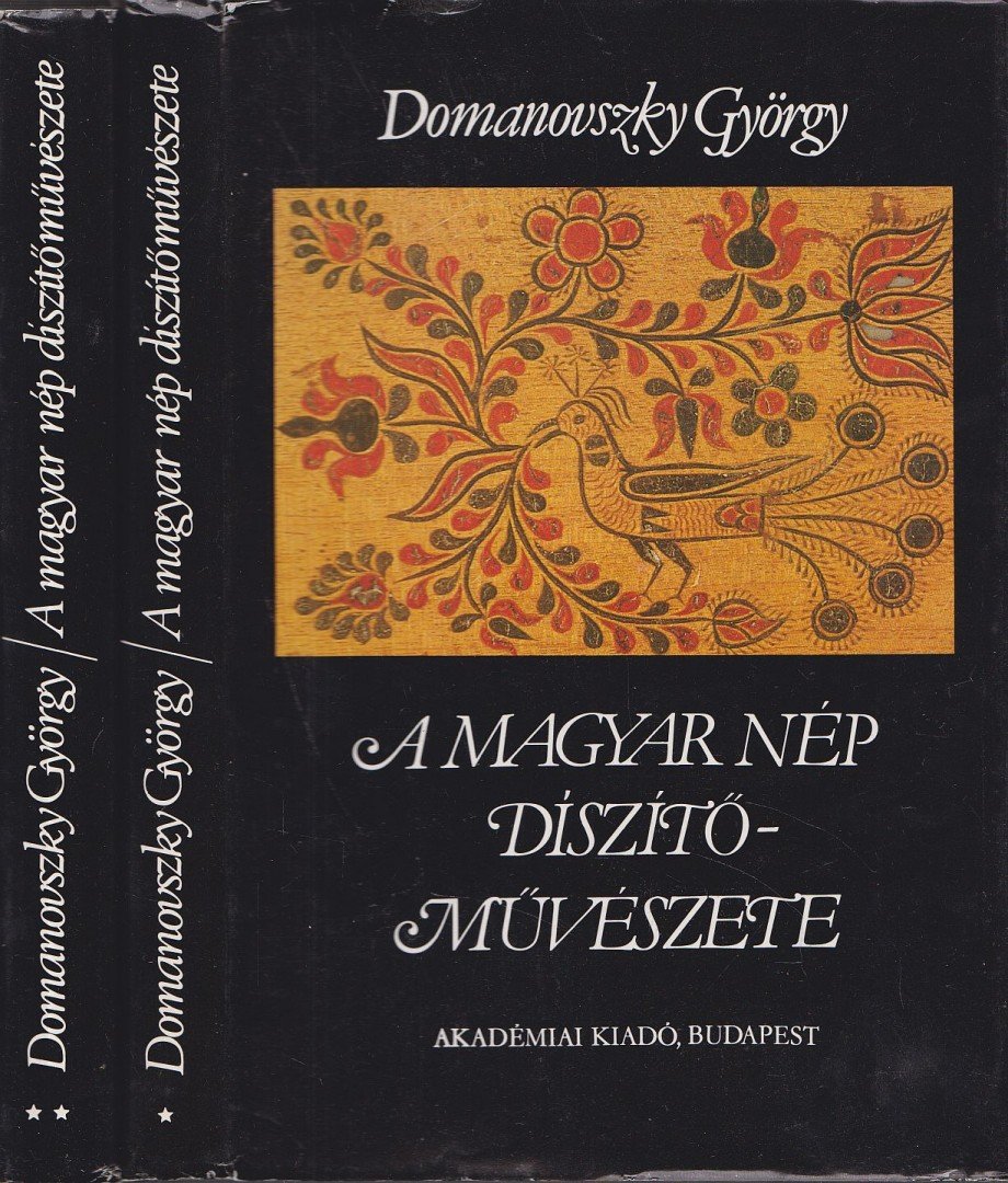 DOMANOVSZKY GYÖRGY - A magyar nép díszítőművészete I-II. kötet [antikvár]