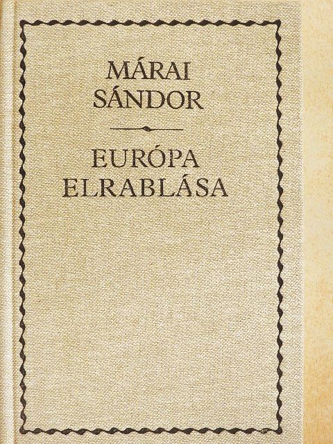 Márai Sándor - Európa elrablása [antikvár]