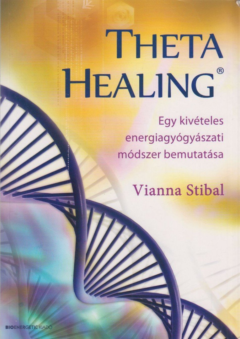 Vianna Stibal - Theta Healing [antikvár]