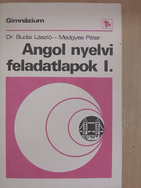 Dr. Budai László - Angol nyelvi feladatlapok I. [antikvár]