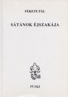 Fekete Pál - Sátánok éjszakája [antikvár]