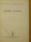 Michail Bubennov - Fehér nyírfa [antikvár]