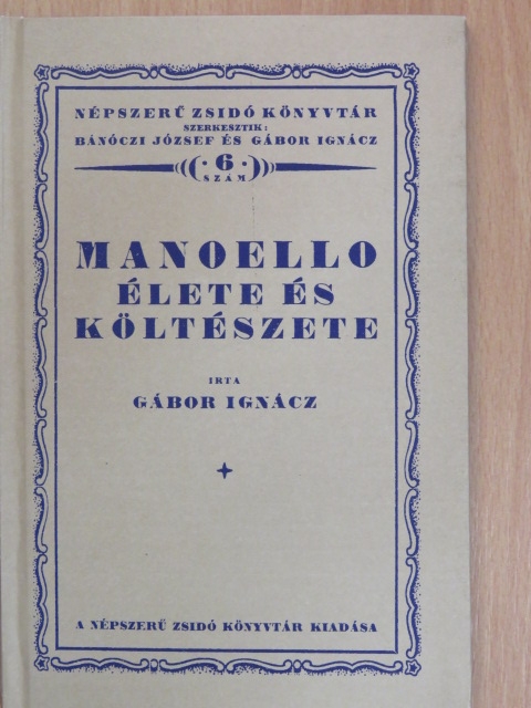 Gábor Ignácz - Manoello élete és költészete [antikvár]