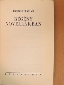 Kóbor Tamás - Regény novellákban [antikvár]