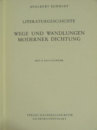 Adalbert Schmidt - Wege und wandlungen moderner dichtung [antikvár]