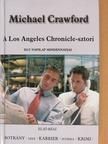 Michael Crawford - A Los Angeles Chronicle-sztori I. [antikvár]