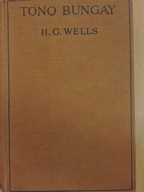 H. G. Wells - Tono-Bungay [antikvár]