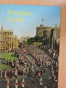 Robin Mackworth-Young - Windsor Castle [antikvár]