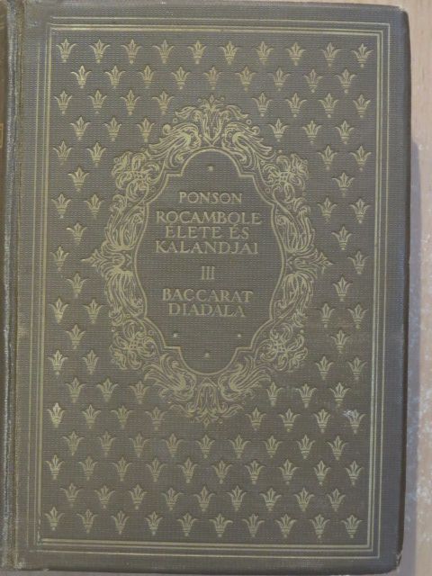 Ponson Du Terrail - Rocambole élete és kalandjai III. [antikvár]