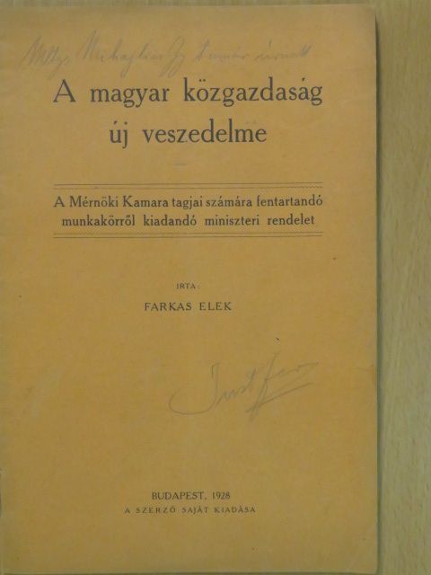 Farkas Elek - A magyar közgazdaság új veszedelme [antikvár]