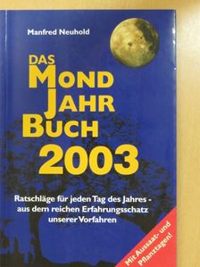 Manfred Neuhold - Das Mond Jahr Buch 2003 [antikvár]