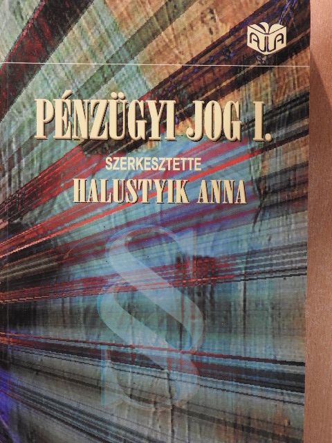 Halász Zsolt - Pénzügyi jog I. [antikvár]