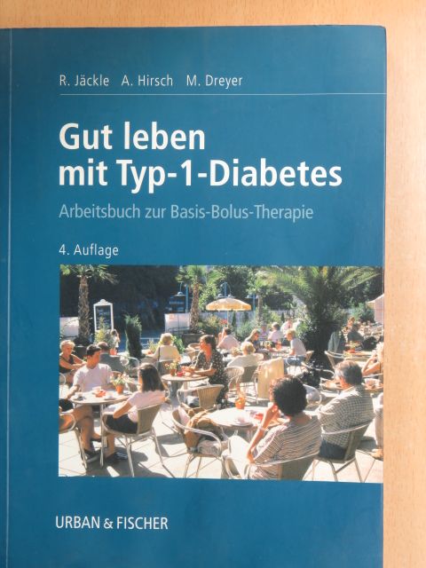 Axel Hirsch - Gut leben mit Typ-1-Diabetes [antikvár]