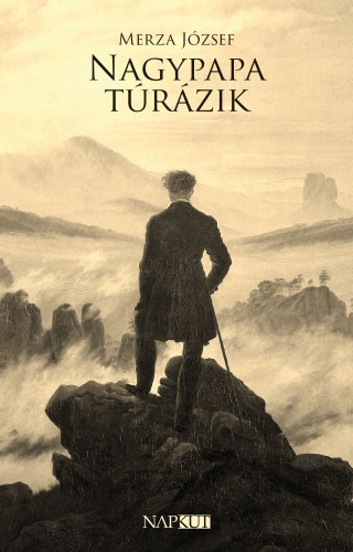 Merza József - Nagypapa túrázik [eKönyv: epub, mobi, pdf]