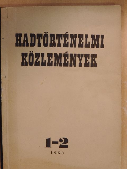 Hadtörténelmi közlemények 1958/1-2. [antikvár]