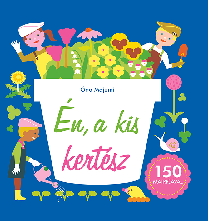 -Óno Majumi - Én, a kis kertész