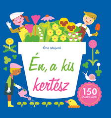 -Óno Majumi - Én, a kis kertész