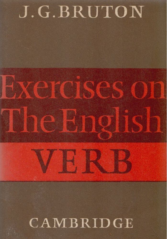 J. G. Bruton - Exercises on The English Verb [antikvár]
