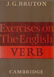 J. G. Bruton - Exercises on The English Verb [antikvár]