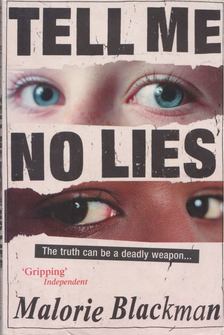 Malorie Blackman - Tell Me No Lies [antikvár]