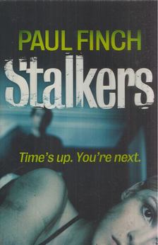 Paul Finch - Stalkers [antikvár]