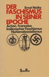 Ernst Nolte - Der Faschismus in seiner Epoche [antikvár]