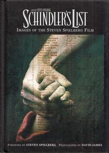 Steven Spielberg, David James - Schindler's List: Images of the Steven Spielberg Film [antikvár]