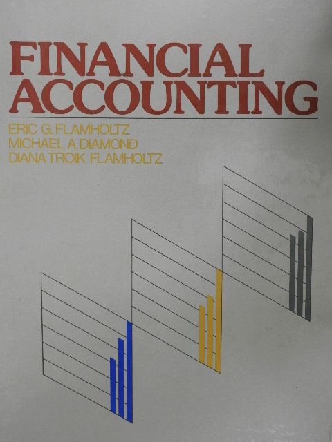 Diana Troik Flamholtz - Financial Accounting [antikvár]