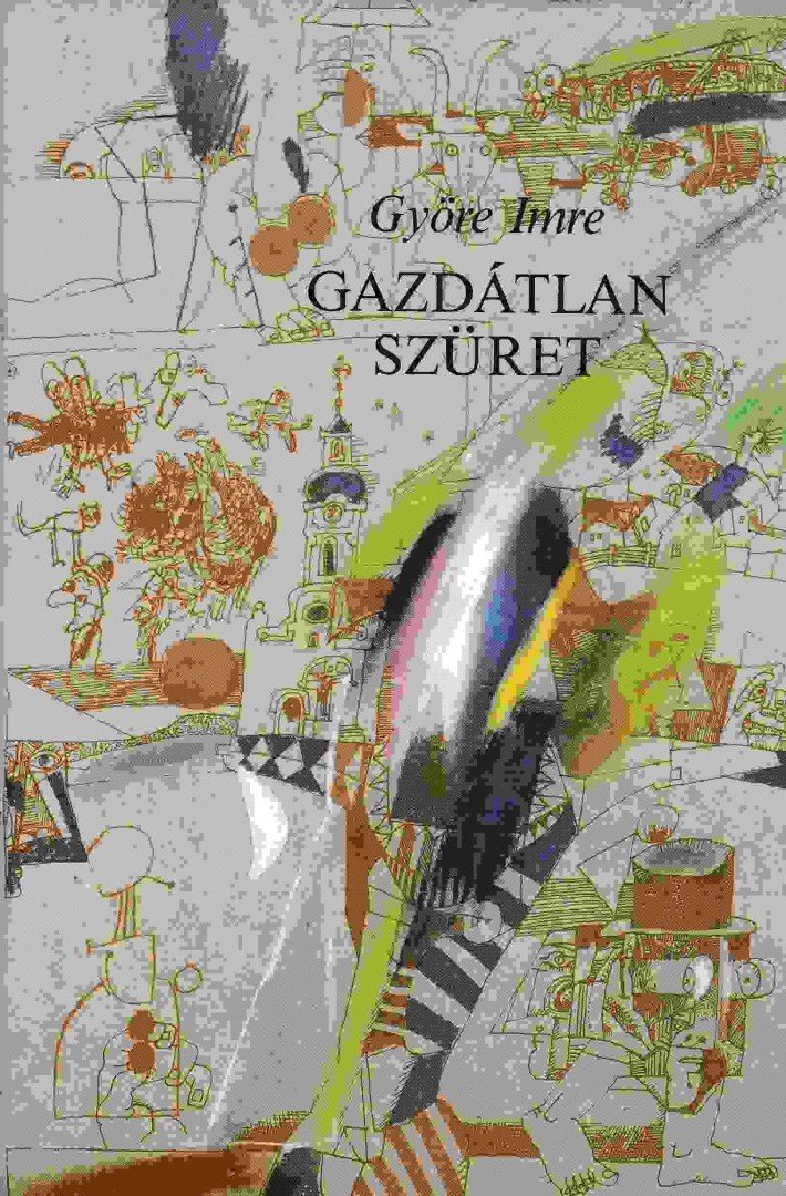 GYÖRE IMRE - Gazdátlan szüret [antikvár]