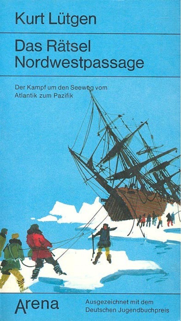 Lütgen, Kurt - Das Rätsel Nordwestpassage [antikvár]