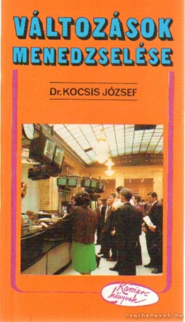 Kocsis József - Változások menedzselése [antikvár]