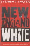 Stephen L. Carter - New England White [antikvár]