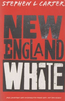 Stephen L. Carter - New England White [antikvár]