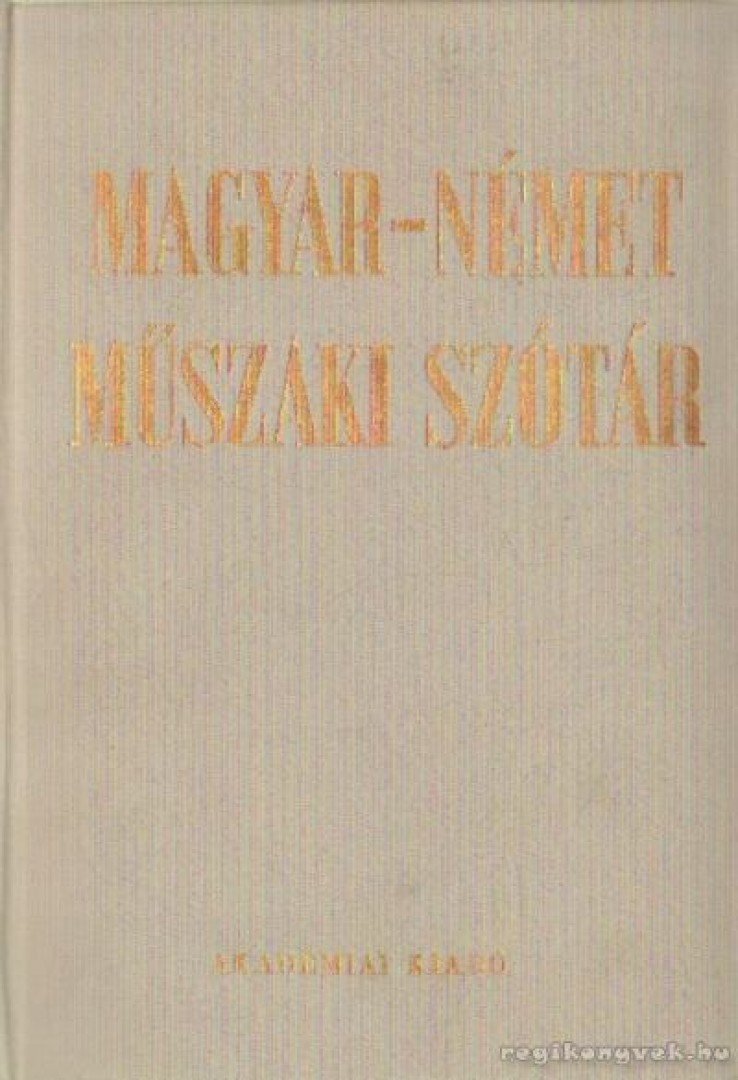 Klár János, Nagy Ernő - Magyar-német műszaki szótár [antikvár]