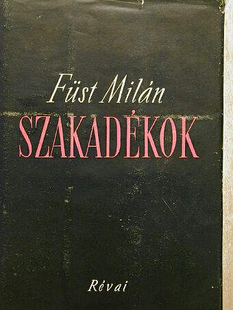 Füst Milán - Szakadékok [antikvár]