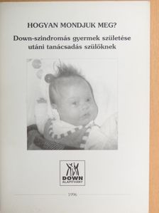 Elisabeth Esser - Hogyan mondjuk meg? [antikvár]