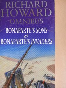 Richard Howard - Bonaparte's Sons/Bonaparte's Invaders [antikvár]