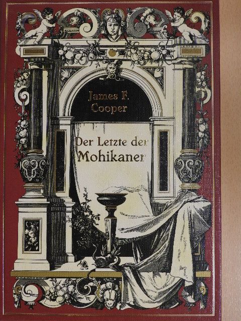 James F. Cooper - Der Letzte der Mohikaner [antikvár]