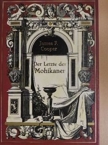 James F. Cooper - Der Letzte der Mohikaner [antikvár]