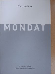 Dlusztus Imre - Mondat (dedikált példány) [antikvár]