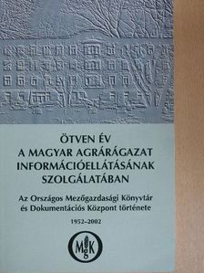 Billédiné dr. Holló Ibolya - Ötven év a magyar agrárágazat információellátásának szolgálatában [antikvár]